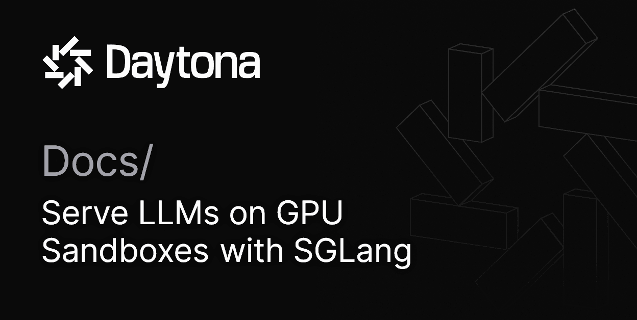 Serve LLMs on GPU Sandboxes with SGLang