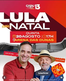 Lula reforça palanque de Cadu em Natal