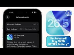 iOS 26.5 Beta 1 Re-Released - Fixes BUGS & Better BATTERY LIFE?