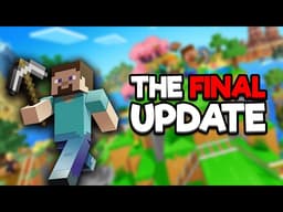 The END GAME Of Minecraft Updates