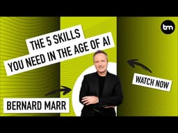 The 5 Skills You Need In The Age Of AI