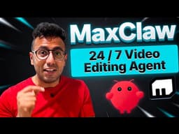 OpenClaw after 1 Month: Building 24/7 Video Editing Agent (MaxClaw)