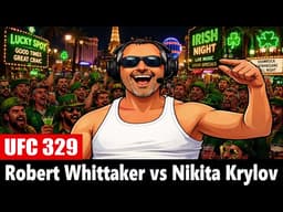 UFC 329: Robert Whittaker vs Nikita Krylov PREDICTION