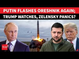 Putin Drops Chilling Oreshnik Reminder As Trump Struggles With Iran War; 'Yet To Fire For Real...'