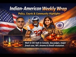 Indian-American Weekly Wrap Policy, Courts & Community Highlights | India Abroad®