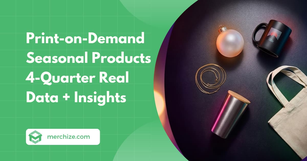 Print-on-Demand Seasonal Products in 2026: 4-Quarter ...