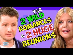 Young and the Restless: WILD New Romances, A BIZARRE Crush & 2 HUGE Reunions! | Soap Dirt