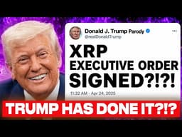 He Just Signed A Executive "XRP" Order?! (URGENT)