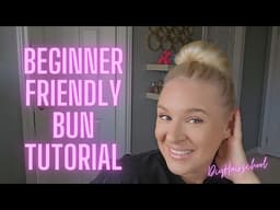 The EASIEST Bun for Beginners (No Bobby Pins Needed!)