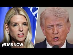 Bondi’s breaking point? Source tells MS NOW Trump is privately discussing firing AG
