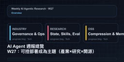 AI Agent Weekly Overview W27: Controlled Deployment ...