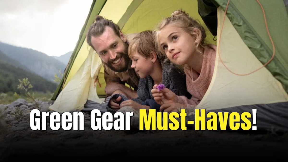 Don't Leave Home Without This Green Camping Gear