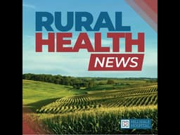 May 18, 2026: State Budgets & Medicaid, Behavioral Health Cuts, & National Hospital Week