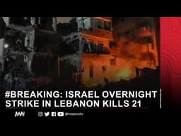 #BREAKING: ISRAEL OVERNIGHT STRIKE IN LEBANON KILLS 21