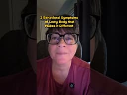 3 Behavioral Symptoms of Lewy Body Dementia