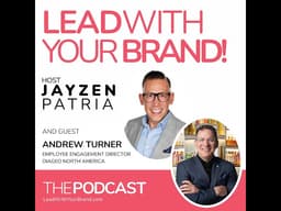 S7E11: How to Turn Your Network Into a Career Advantage, Andrew Turner,  Diageo North America