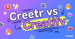 Creetr vs Creatify (2026): AI UGC ad tools compared