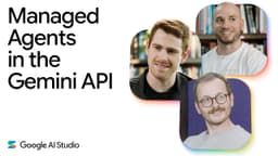 Managed Agents in the Gemini API