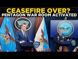 LIVE: Ceasefire Over? Pentagon War Room Activated as Tensions Reach Critical Point | World News