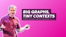 Big Graphs, Tiny Contexts: Dev Tools for Agents - Stephen ...