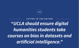 UCLA’s digital humanities major must counter AI bias, shape technology responsibly