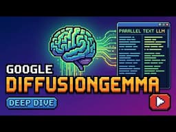 DiffusionGemma Deep Dive: Google’s New Parallel Text LLM Explained