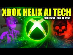 [EXCLUSIVE] How XBOX AI Powers Xbox Project Helix [XSSR Rivals DLSS 5]