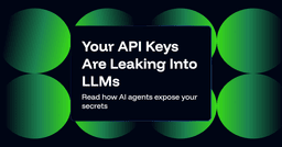 Leaked API Keys in LLMs: How AI Agents Expose Secrets