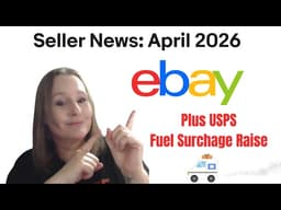 eBay Seller News April 2026 | USPS Postal Rate Increase