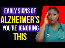 EARLY SIGNS OF ALZHEIMER’S Most People IGNORE!