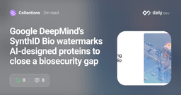 Google DeepMind's SynthID Bio watermarks AI-designed...