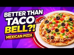	I Recreated Taco Bell’s Mexican Pizza (Better Than The Original?!)