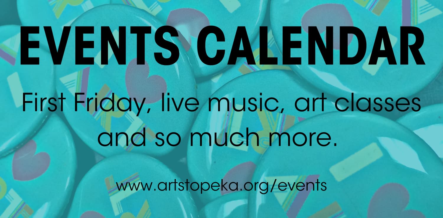 Arts Events in Topeka | Full Community Calendar - ArtsConnect