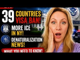 39 Country Ban Vacated, Denaturalization, and More ICE In NY