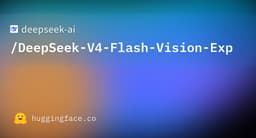 DeepSeek v4 Flash Vision Exp is Released as Open Weights