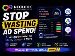 Stop Wasting Ad Spend — AI Ads Optimization with Neolook