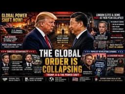Trump, Xi & The Collapse of the Global Order | The New World Power Shift