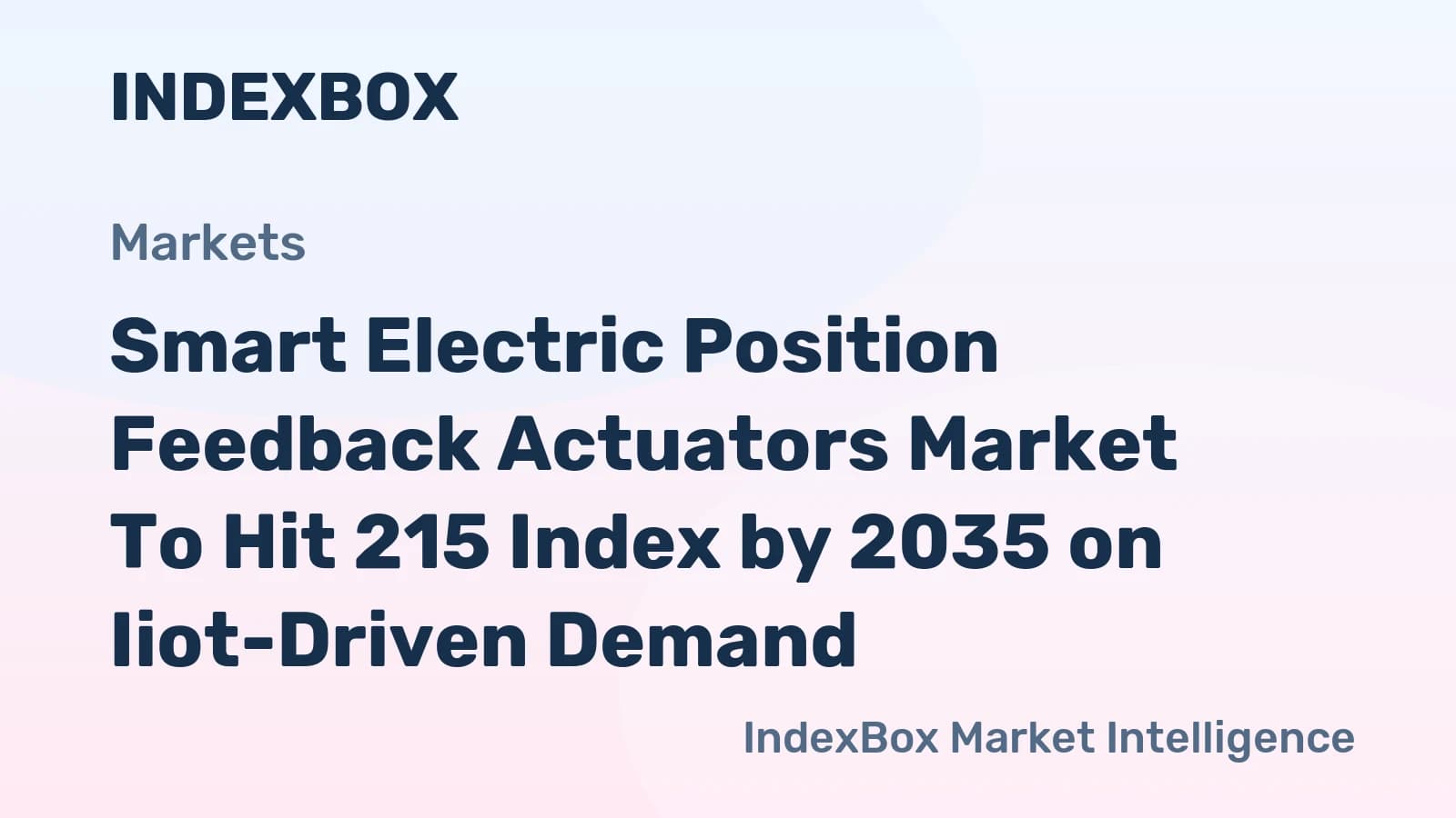Smart Electric Position Feedback Actuators Market To ...