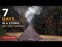 7 Days Alone in a Hot Tent During a Christmas Storm | Flooded River & Wood Stove