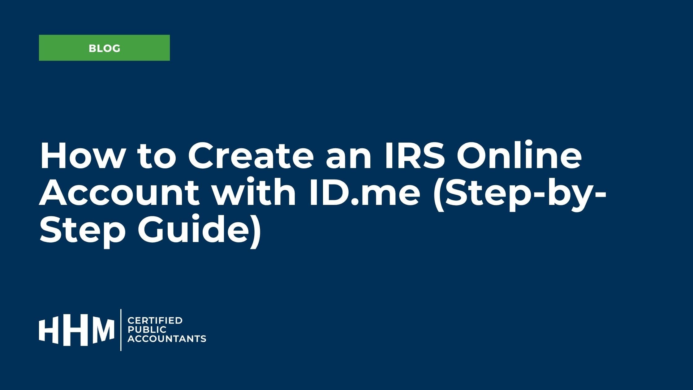 How to Create an IRS Online Account with ID.me (Step-by- ...