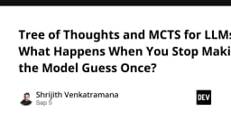 Tree of Thoughts and MCTS for LLMs: What Happens When You ...