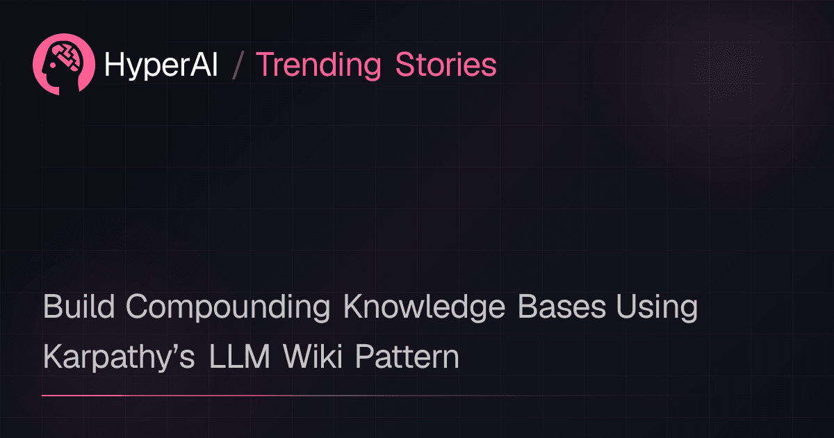 Build Compounding Knowledge Bases Using Karpathy's ...