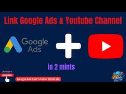 Google Ads Course | How to Link Google Ads with YouTube Channel | Step-by-Step Guide