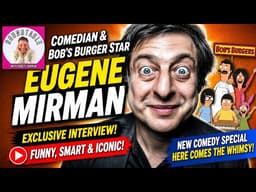 Eugene Mirman Talks New Comedy  "Here Come's The Whimsy", Bob’s Burgers & More On The Roundtable!