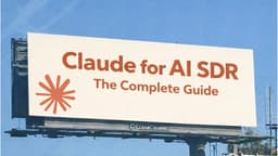 Claude for AI SDR: The Complete Guide - by Guillermo Flor
