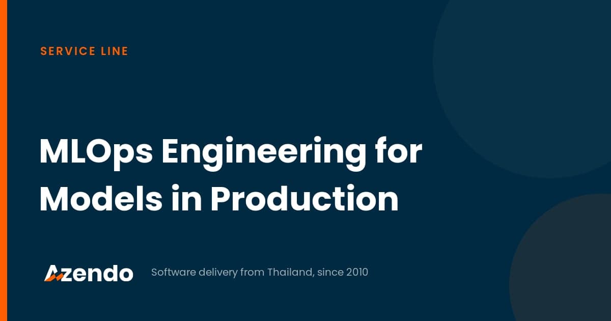 MLOps Engineering for Models in Production