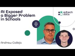 AI Exposed a Bigger Problem in Schools | Andrew Calleja on Assessment, Critical Thinking & Trust