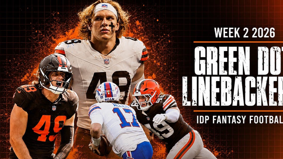 2026 Week 2 Green Dot and Full-Time Linebackers IDP Fantasy Football