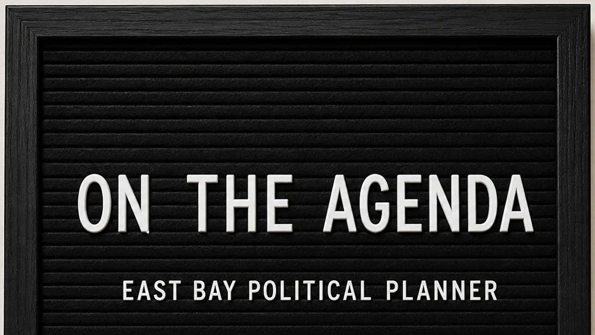 On the Agenda: East Bay Political Planner for Oct. 5-9