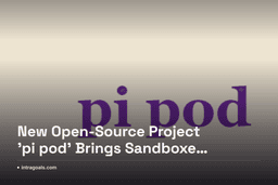 New Open-Source Project 'pi pod' Brings Sandboxed Workstations to the pi Coding Agent